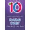 Bridge Cardplay: An Easy Guide - 10. Playing Safely