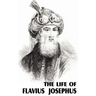 The Life of Flavius Josephus