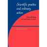Scientific Practice and Ordinary Action: Ethnomethodology and Social Studies of Science