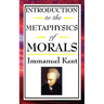 Introduction to the Metaphysic of Morals
