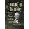 Crusading for Chemistry: The Professional Career of Charles Holmes Herty