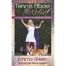 Tennis Elbow Relief: Serving up solutions for lateral epicondylitis