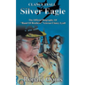 Silver Eagle - The Official Biography of Band of Brothers Veteran Clancy Lyall