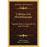 Collotype and Photolithography: Together with an Appendix on Steam Presses