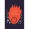 And Then the End Will Come!: (But Five Things You Need to Know in the Meantime)