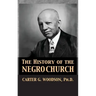 The History of the Negro Church