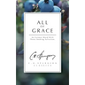 All of Grace: An Earnest Word with Those Seeking Salvation