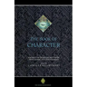 The Book of Character: An Anthology of Writings on Virtue from Islamic and Other Sources