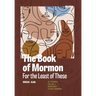 The Book of Mormon for the Least of These, Volume 2