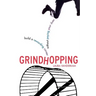 Grindhopping: Build a Rewarding Career Without Paying Your Dues