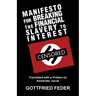 Manifesto for Breaking the Financial Slavery to Interest