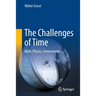 The Challenges of Time: Myth, Physics, Environment