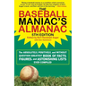 The Baseball Maniac's Almanac - 5th Edition: The Absolutely, Positively, and Without Question Greatest Book of Facts, Figures, and Astonishing Lists E