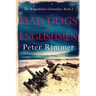 Mad Dogs and Englishmen: The Brigandshaw Chronicles Book 3