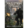 Maelstrom Strand: Wholesale Slaughter Book Four