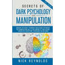 Secrets of Dark Psychology and Manipulation in 2020