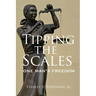 Tipping the Scales: One Man's Freedom