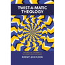 Twist-A-Matic Theology: Exploring the Doctrines of the Hebrew Roots Movement