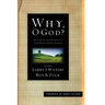 Why, O God?: Suffering and Disability in the Bible and the Church