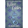 Killer Cables: A Knitorious Murder Mystery Book 2