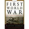 The First World War: A Complete History: A Complete History