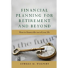 Financial Planning for Retirement and Beyond