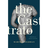 The Castrato: Reflections on Natures and Kinds Volume 16