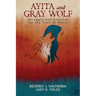 Ayita and Gray Wolf: Struggle and Survival on the Trail of Tears