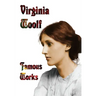 Famous Works - Mrs Dalloway, to the Lighthouse, Orlando, & a Room of One's Own