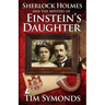 Sherlock Holmes and the Mystery of Einstein's Daughter