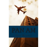 Pan Am: A History of the Airline that Define An Age