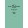 Maine Historical and Genealogical Recorder. Nine Volumes Bound in Three. Volumes I-III