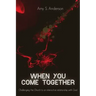 When You Come Together