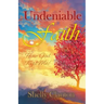 Undeniable Faith: How God Kept Me!