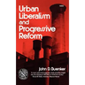 Urban Liberalism and Progressive Reform
