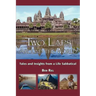 Two Laps Around the World: Tales and Insights from a Life Sabbatical