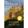 A Noble Calling