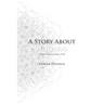 A Story About Nothing: Or How Things Came to Be