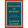 Possessed by Memory: The Inward Light of Criticism