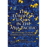 The European Union in the Asia-Pacific: Rethinking Europe's Strategies and Policies