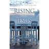 Rising with Jesus: God Pleasing Prayers to Start Your Day
