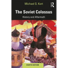 The Soviet Colossus: History and Aftermath