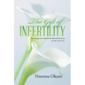 The Gift of Infertility