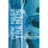 New Mega Trends: Implications for Our Future Lives