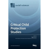 Critical Child Protection Studies
