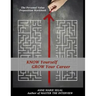 Know Yourself, Grow Your Career: The Personal Value Proposition Workbook