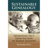 Sustainable Genealogy: Separating Fact from Fiction in Family Legends