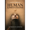 Human Limitations: 40 Things You Cannot Do