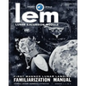 LEM Lunar Excursion Module Familiarization Manual