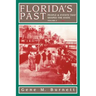 Florida's Past, Vol 2: People and Events That Shaped the State